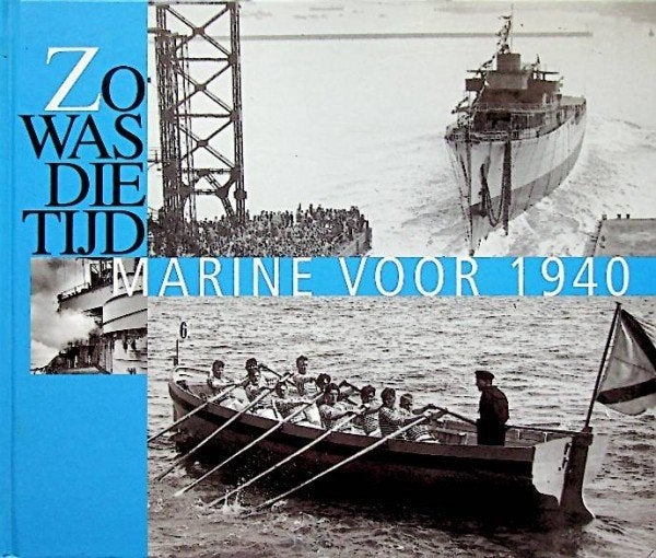 Zo was die tijd MARINE voor 1940 koopje, Verzamelen, Verzenden, Marine, Nederland, Boek of Tijdschrift