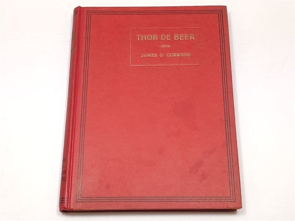 Thor de Beer — Antiek Dierenverhaal, Curwood 1919, Boeken, Ophalen of Verzenden, Gelezen
