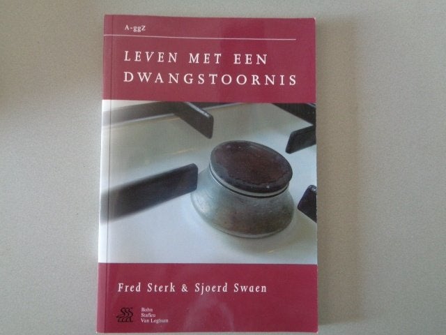 Leven met een dwangstoornis - Fred Sterk & Sjoerd Swaen, Fred Sterk, Sjoerd Swaen, Ophalen of Verzenden, Zo goed als nieuw, Overige onderwerpen