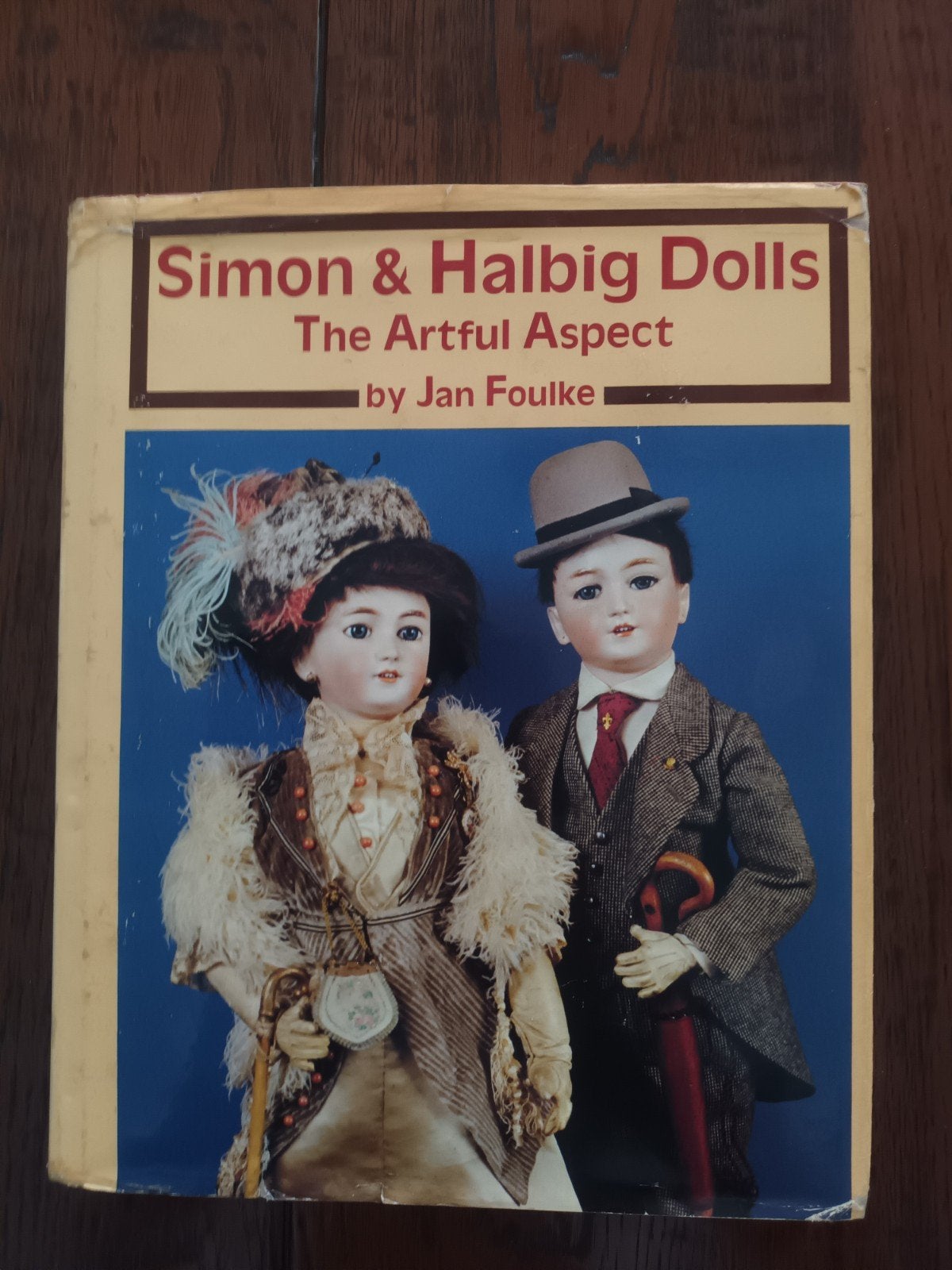 Jan Foulke	Simon & Halbig Dolls The Artfull Aspect, Ophalen of Verzenden, Zo goed als nieuw, Overige onderwerpen