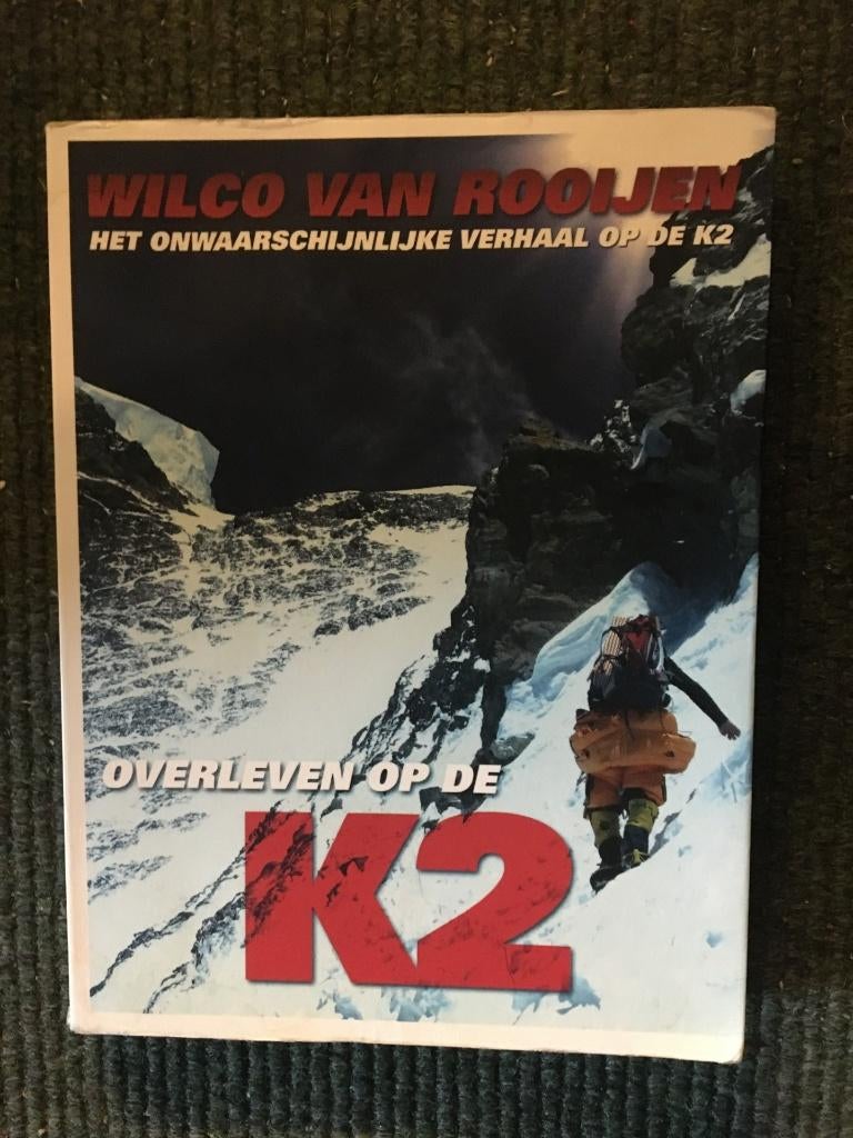Overleven op de K2 ; door Wilco van Rooijen #Bergsport, Ophalen of Verzenden, Gelezen, Wilco van Rooijen, Azië