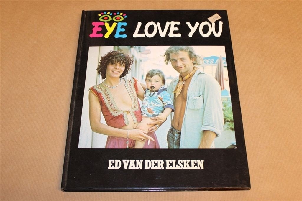 Eye love you - Ed van der Elsken, Ophalen of Verzenden, Zo goed als nieuw, Fotografen