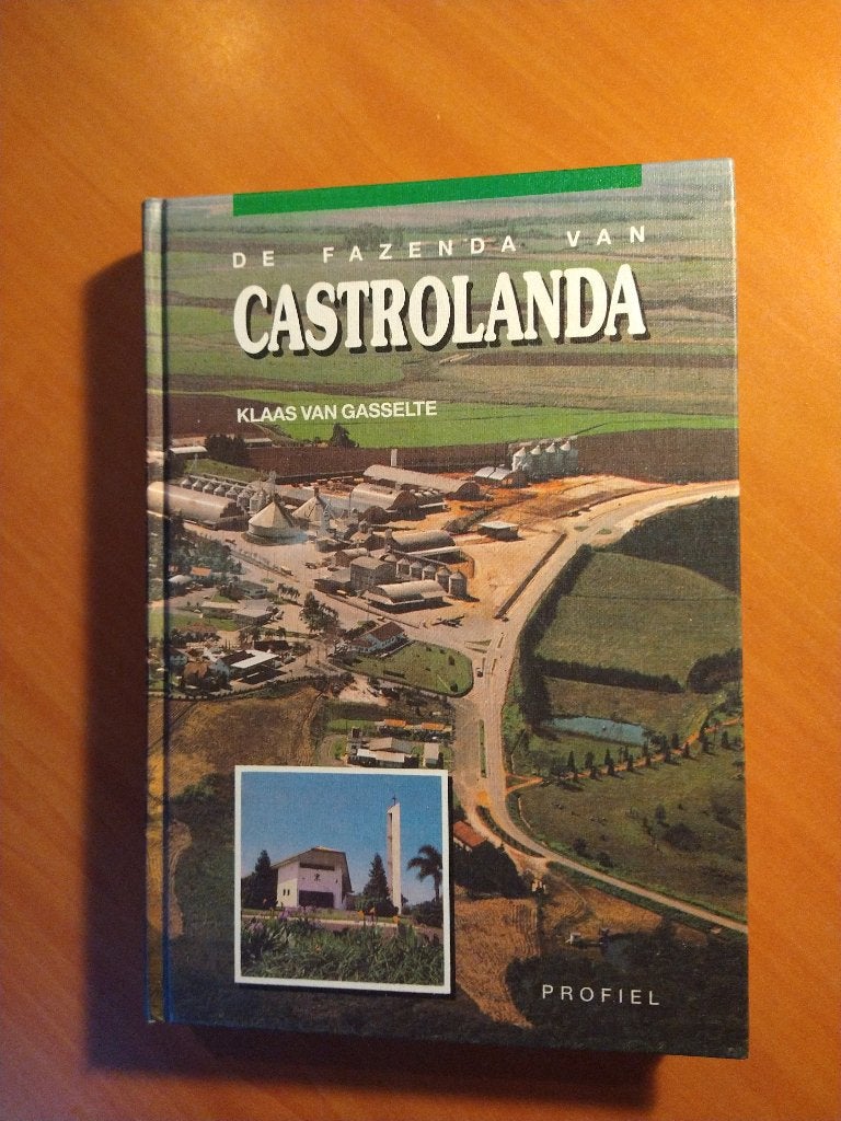 De Fazenda van Castrolanda. Gasselte, Klaas van, Boeken, Ophalen of Verzenden, Zo goed als nieuw, Europa