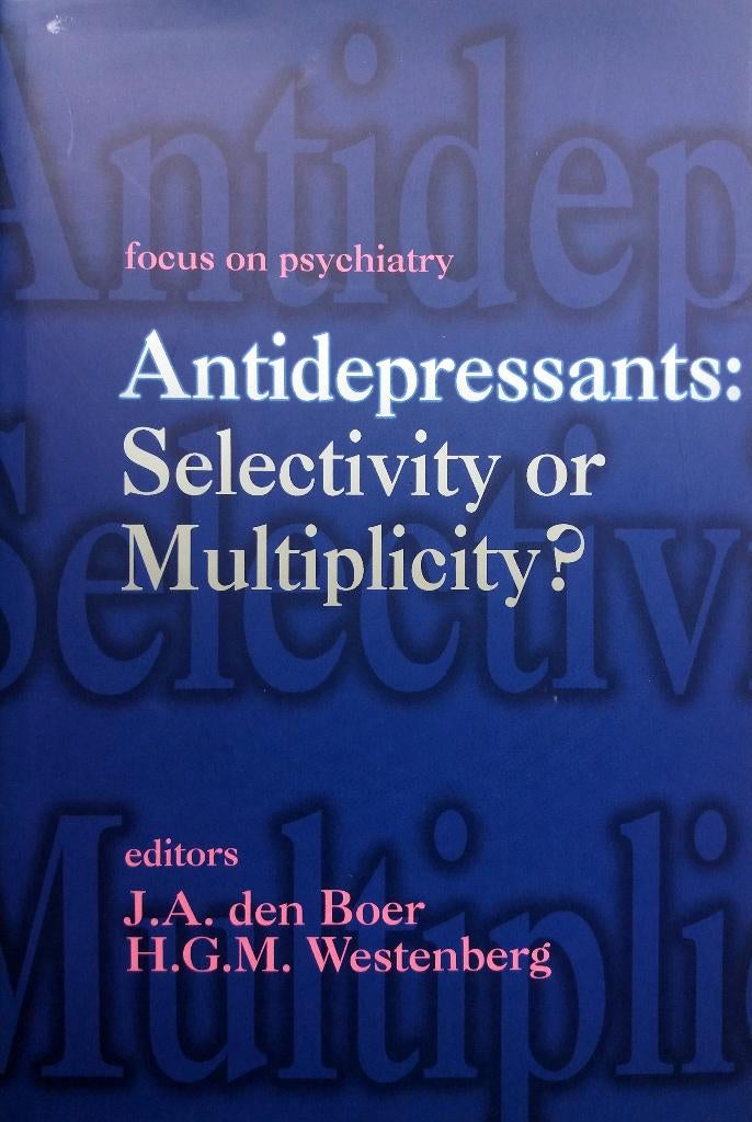 J.A. den Boer e.a. - Antidepressants: Selectivity or Multipl, Ophalen of Verzenden, Nieuw, Functieleer of Neuropsychologie
