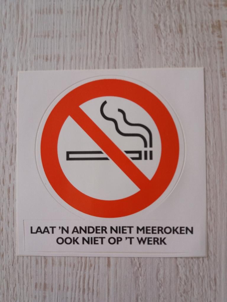 sticker Laat 'n ander niet meeroken ook niet op 't werk, Ophalen of Verzenden, Zo goed als nieuw, Overige typen