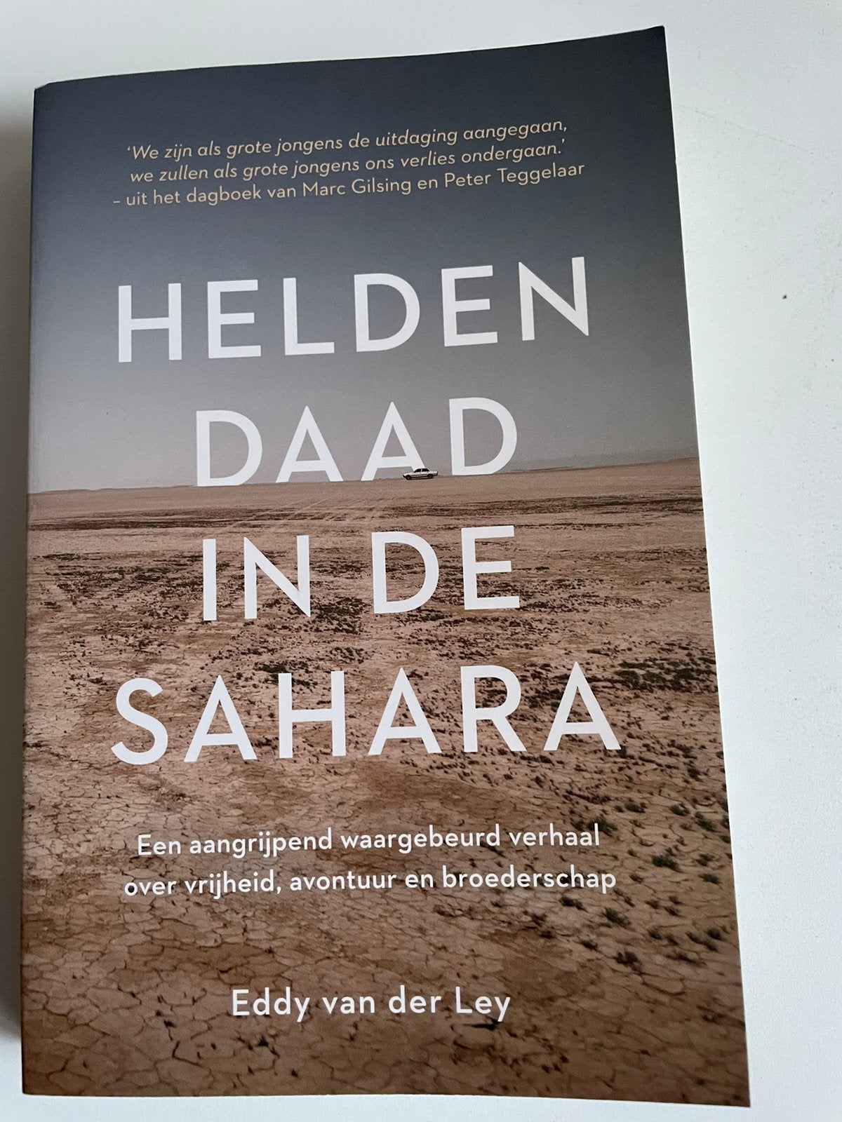 Eddy van der Ley - Heldendaad in de Sahara, Ophalen of Verzenden, Zo goed als nieuw, Eddy van der Ley