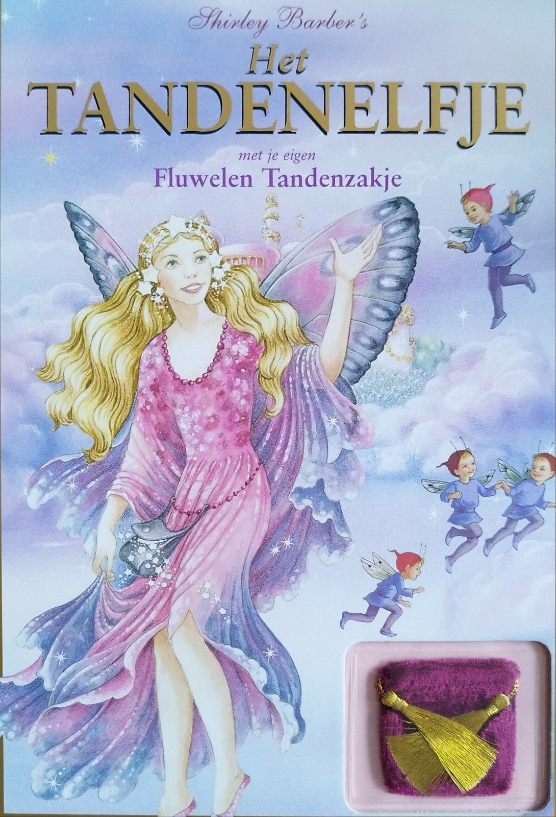 Het Tandenelfje met Fluwelen Tandenzakje - Shirley Barber, Boeken, Ophalen of Verzenden, Nieuw, Shirley Barber, 3 tot 4 jaar