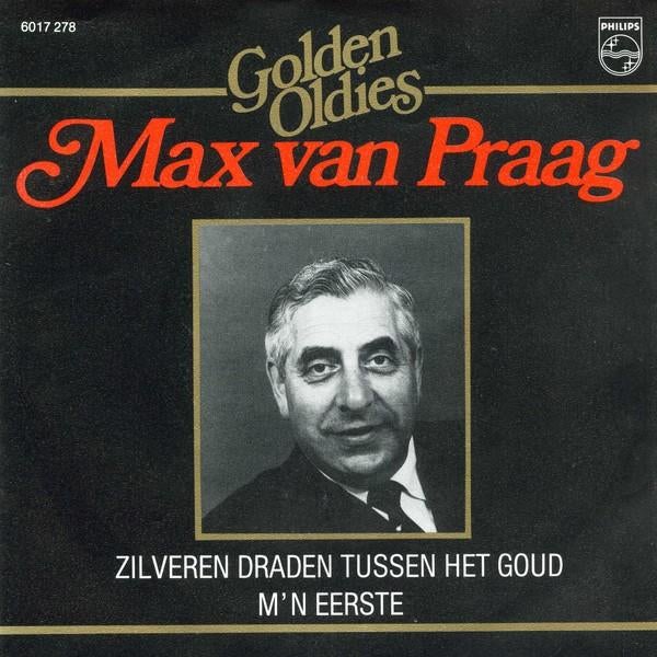 Max Van Praag – Zilveren Draden Tussen Het Goud, Fotohoes, 7 inch, Single, Ophalen of Verzenden