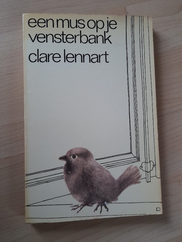 EEN MUS OP JE VENSTERBANK Clare Lennart, Ophalen of Verzenden, Gelezen
