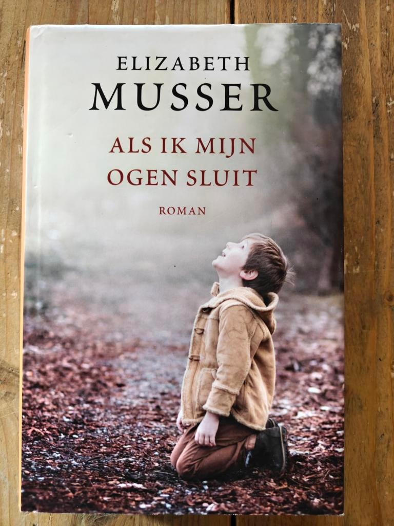 Als ik mijn ogen sluit., Boeken, Ophalen of Verzenden, Zo goed als nieuw