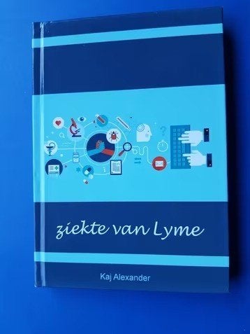 Ziekte van Lyme * Kaj Alexander de Vries, Verzenden, Zo goed als nieuw