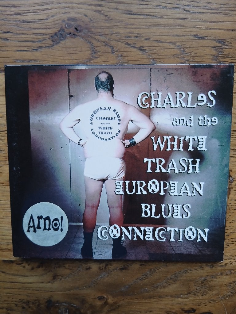 CD Charles & White Trash European Blues Connection (Arno), Cd's en Dvd's, Ophalen of Verzenden, Zo goed als nieuw, Poprock
