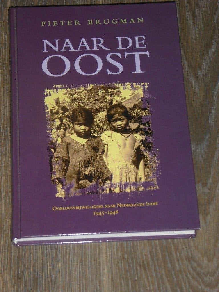 PIETER BRUGMAN - NAAR DE OOST, Tweede Wereldoorlog, Verzenden, PIETER BRUGMAN, Zo goed als nieuw