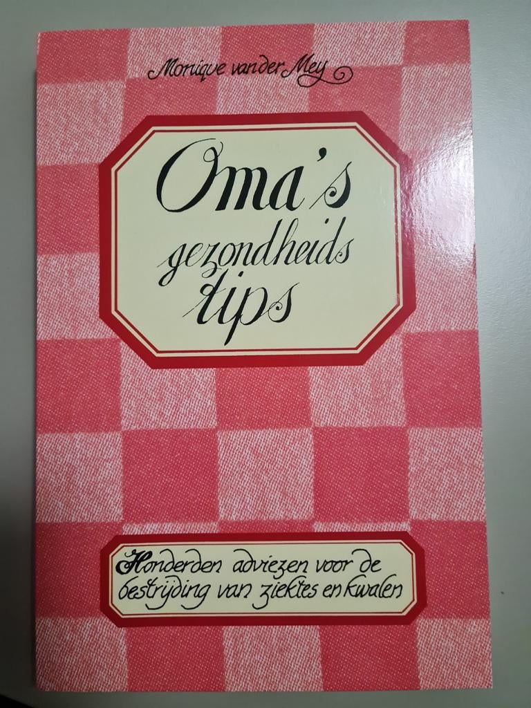 Monique van der Meij - Oma's gezondheidstips, Kruiden en Alternatief, Ophalen of Verzenden, Zo goed als nieuw, Monique van der Meij