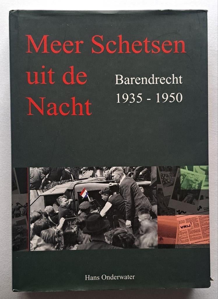 Meer schetsen uit de nacht: Barendrecht 1935 - 1950- 2.6 kg, Boeken, Niet van toepassing, Ophalen of Verzenden, Zo goed als nieuw