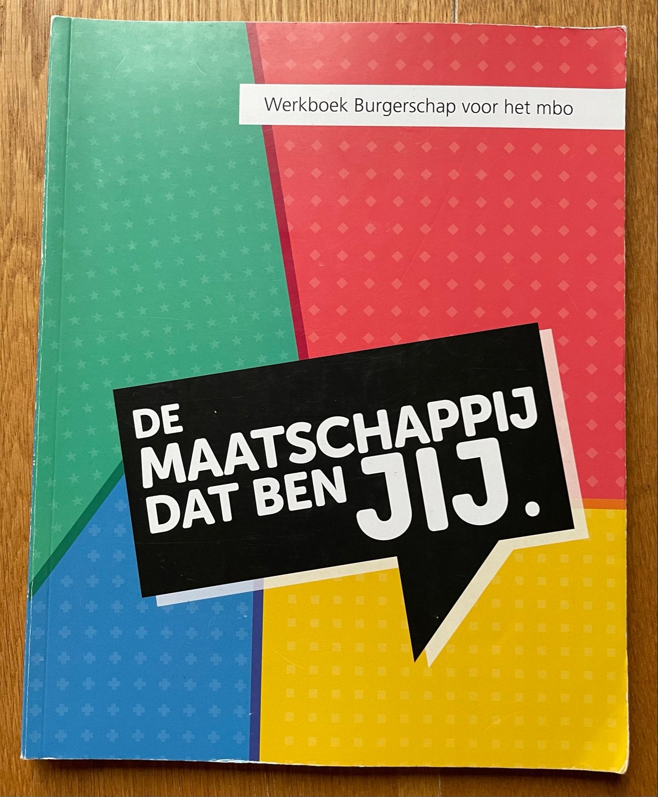 Werkboek Burgerschap voor het mbo - De maatschappij dat ben, Boeken, Schoolboeken, Ophalen of Verzenden, Zo goed als nieuw, Overige niveaus