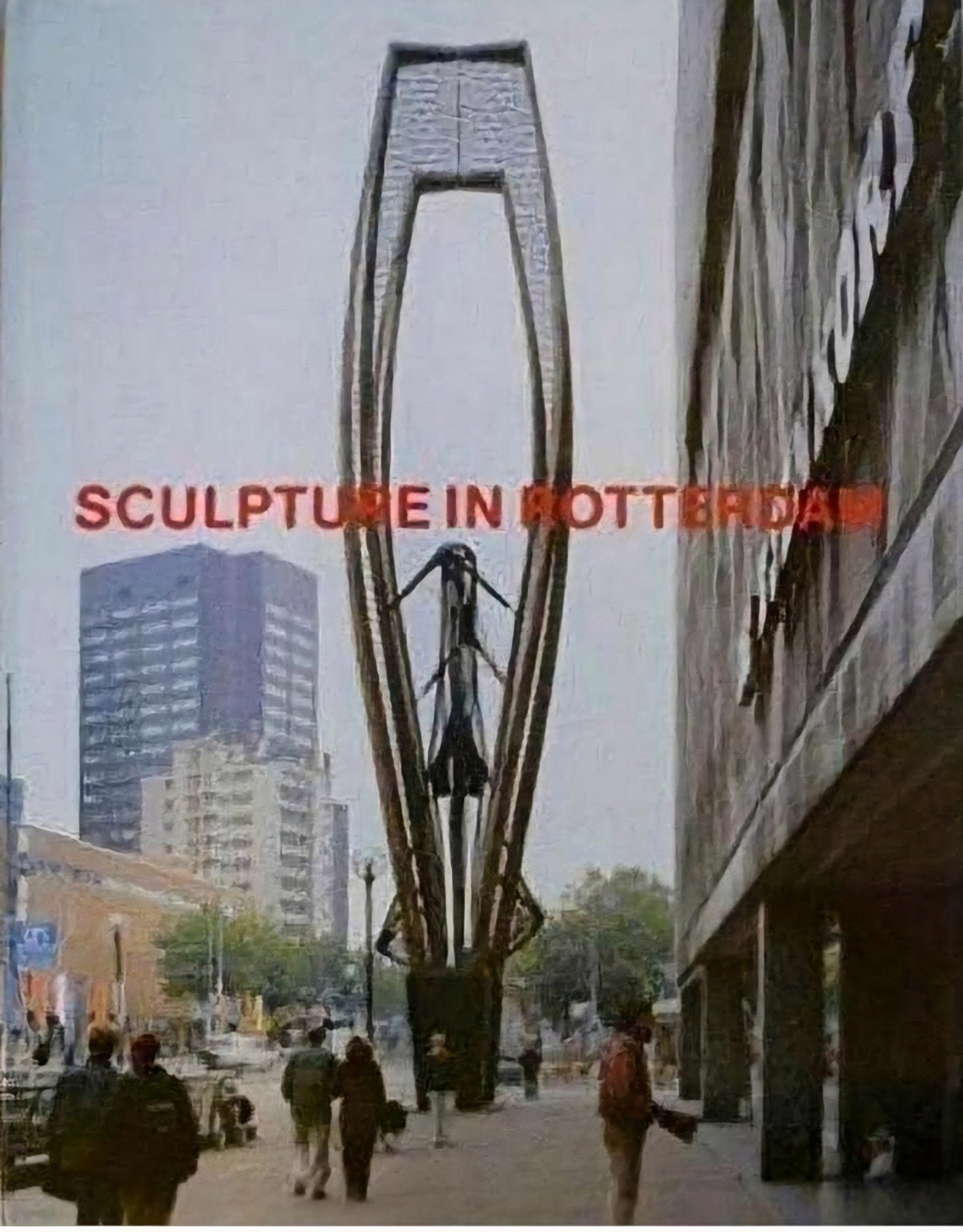 SCULPTURE IN ROTTERDAM. groot formaat hardcover, Verzenden, Zo goed als nieuw