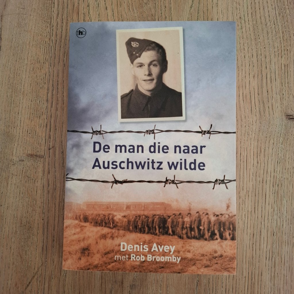 de man die naar Auschwitz wilde denis Avey Rob Broomby, Ophalen of Verzenden, Tweede Wereldoorlog, Zo goed als nieuw, Overige onderwerpen