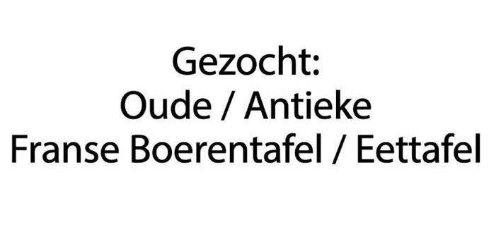 GEZOCHT – OUDE/ANTIEKE FRANSE TAFEL, Huis en Inrichting, Verzenden, Gebruikt