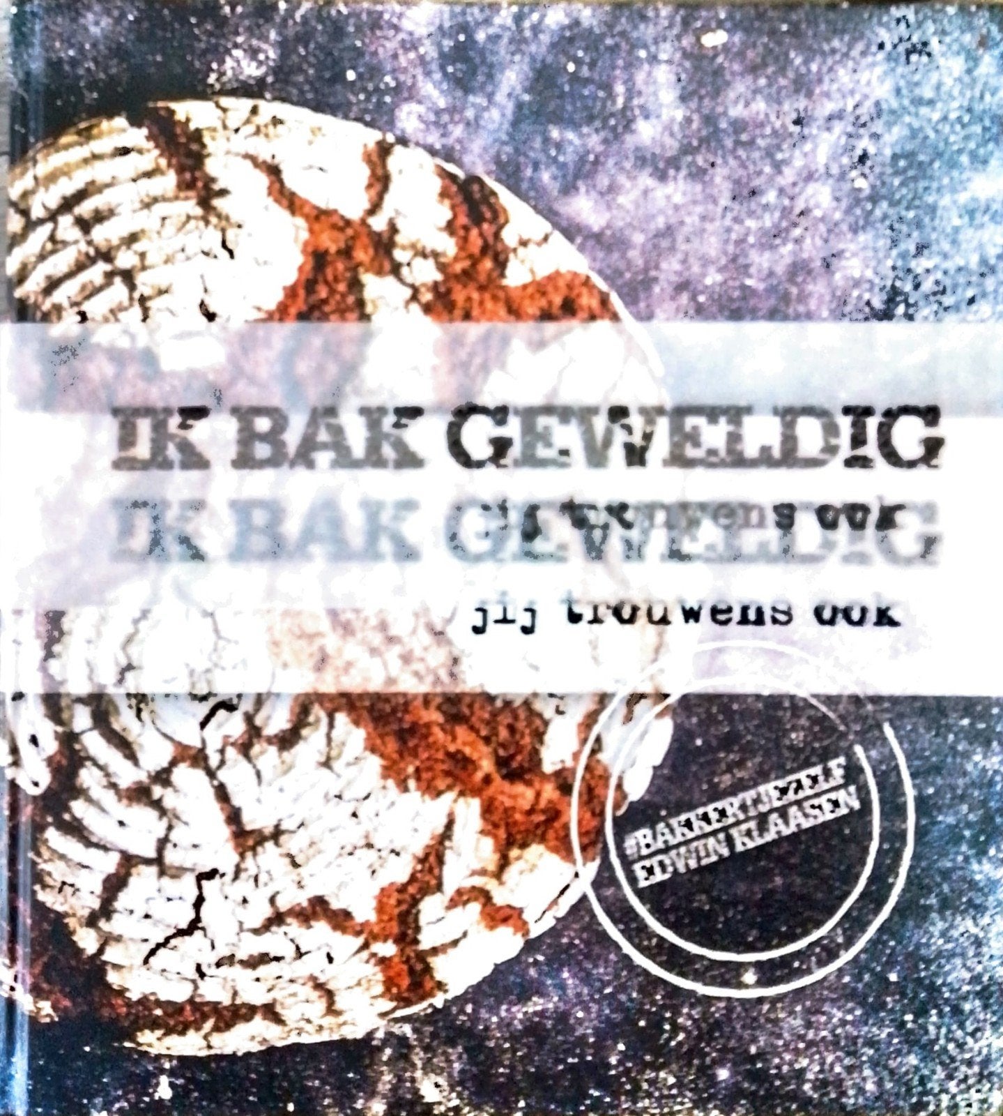 Ik Bak Geweldig - Edwin Klaasen (de bakbijbel) Goedkoopste!!, Boeken, Kookboeken, Nieuw, Edwin Klaasen, Ophalen of Verzenden, Taart, Gebak en Desserts