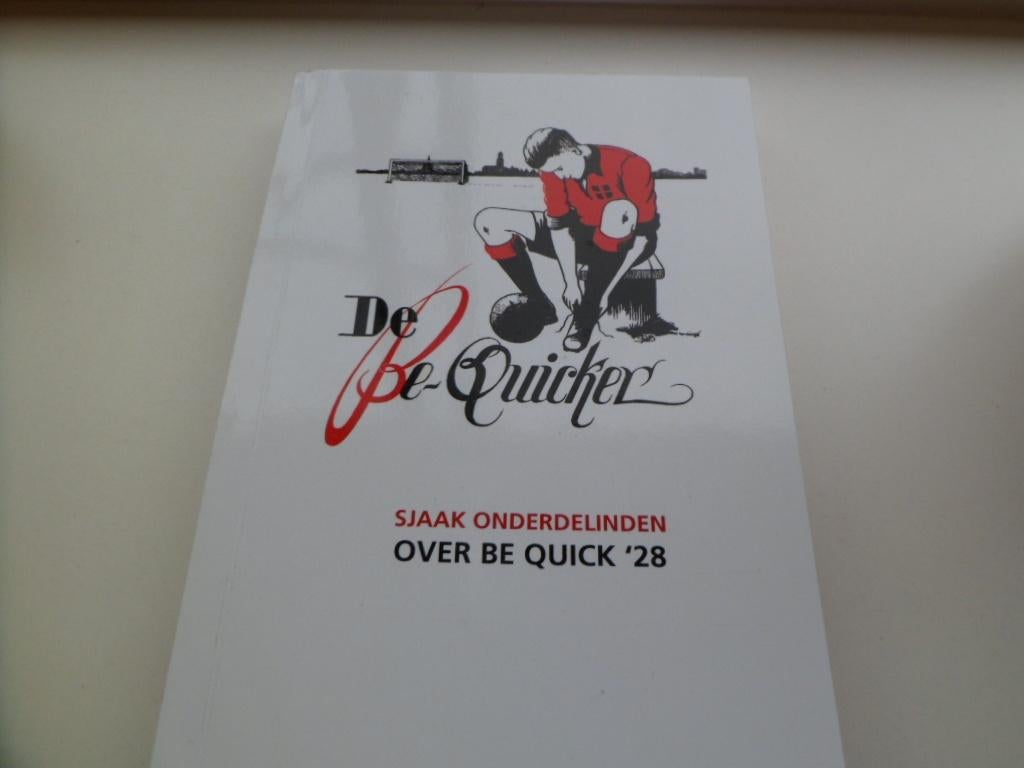 De Be-Quicker, Sjaak Onderlingen over Be Quick'28, Ophalen of Verzenden, Zo goed als nieuw, Balsport