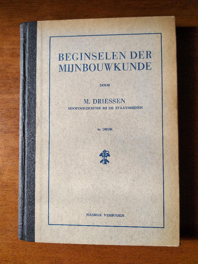 Beginselen der Mijnbouwkunde   door Driessen, Ophalen of Verzenden, Gelezen