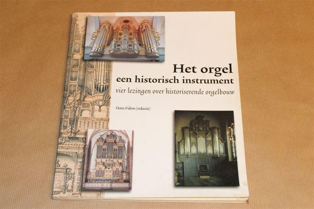 Het Orgel — Historisch Instrument — Lezingen Orgelbouw, Ophalen of Verzenden, Gelezen, Artiest