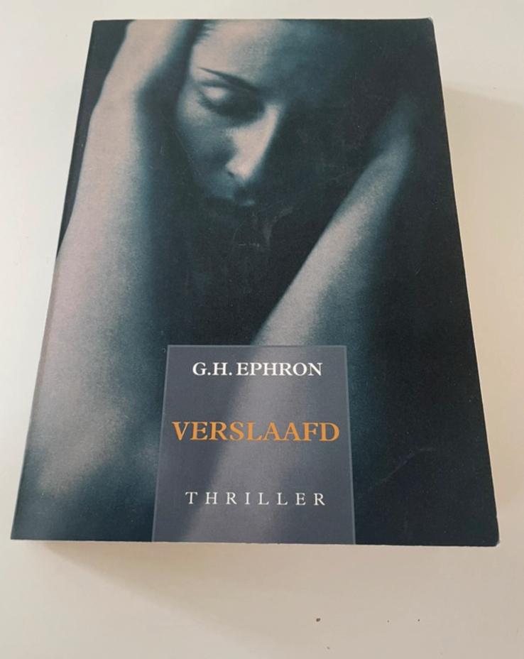 G.H. Ephron - Verslaafd, Boeken, Ophalen of Verzenden, Gelezen