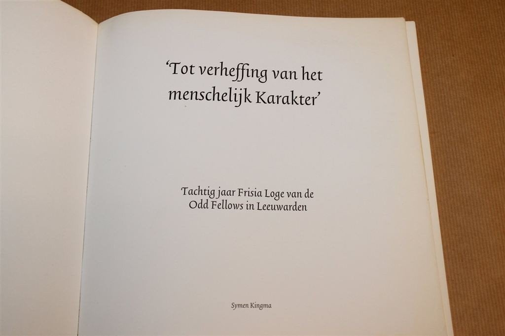 Odd Fellows Leeuwarden — Frisia Loge 80 Jaar Geschiedenis, Ophalen of Verzenden, Gelezen