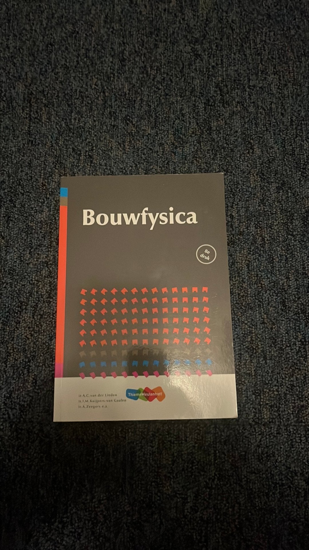 Bouwfysica, Boeken, Ophalen of Verzenden, Zo goed als nieuw, Bouwkunde