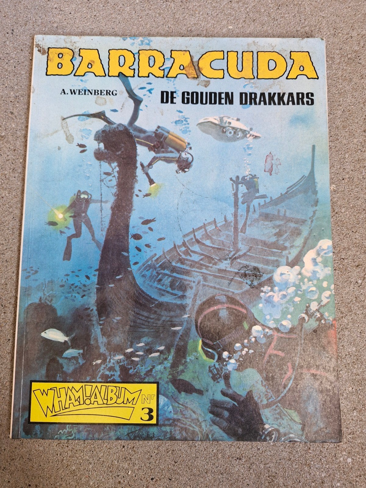 Barracuda - De Gouden Drakkar (Wham! Album Nr. 3), Boeken, Eén stripboek, Ophalen of Verzenden, Gelezen, A. Weinberg