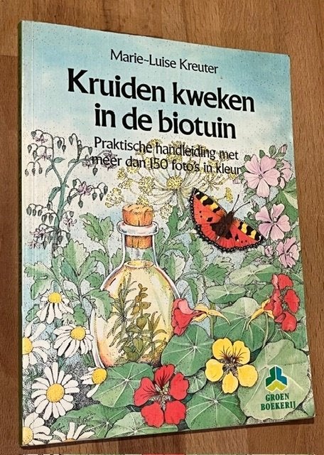 Marie Luise Kreuter. Kruiden kweken in de biotuin. Z&K. 1985, Boeken, Gelezen, Kruiden en Alternatief, Ophalen of Verzenden, Marie-Luise Kreuter