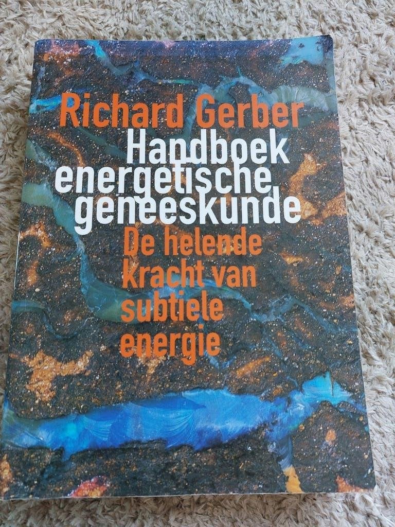 Handboek energetische geneeskunde - Richard Gerber, Boeken, Achtergrond en Informatie, Spiritualiteit algemeen, Ophalen of Verzenden