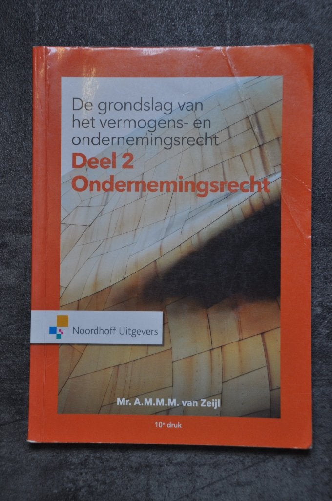 De grondslag van het vermogens- en ondernemingsrecht Deel 2, Gelezen, Mr. A.M.M.M. van Zeijl, Beta, HBO