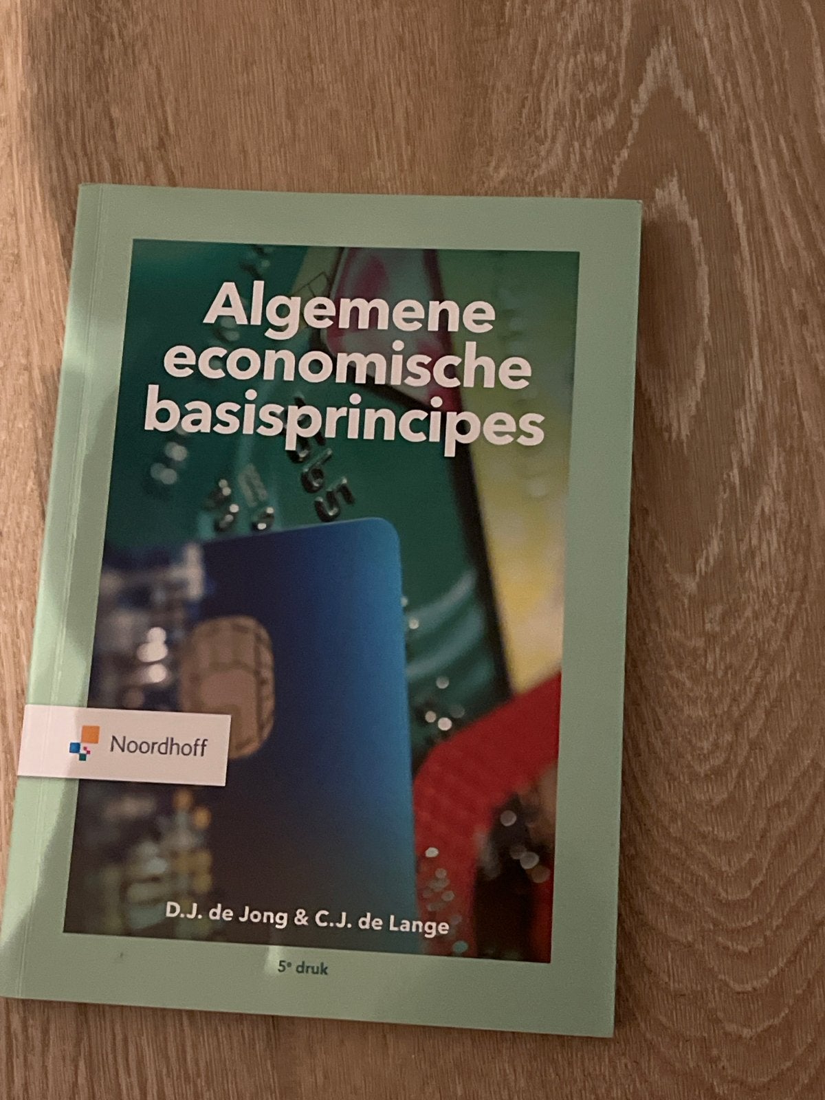 Algemene economische basisprincipes - 5e druk, Ophalen of Verzenden, Zo goed als nieuw, Economie en Marketing