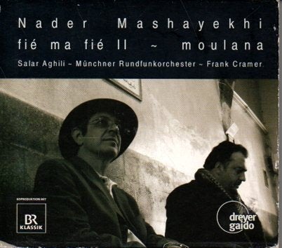 Nader Mashayekhi - Fié Ma Fié II ~ Moulana CD, Verzenden, Overige componisten, Zo goed als nieuw, Orkest of Ballet
