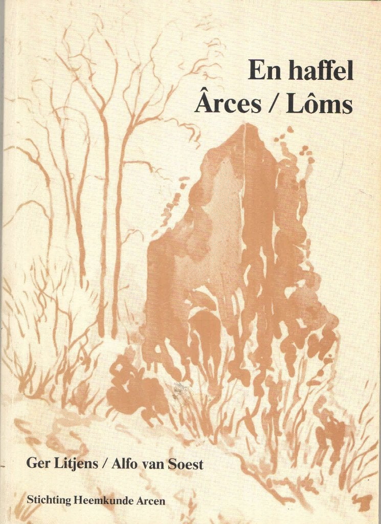 En Haffel Arces/Lôms - G.Litjens en A.van Soest, Ophalen of Verzenden, Gelezen, G.Litjens en A.van Soest, Limburg