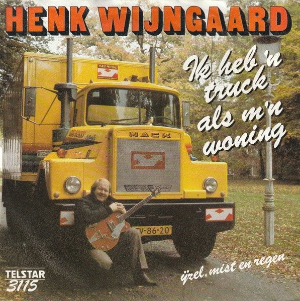 Single - Henk Wijngaard - Ik Heb 'n Truck Als M'n Woning, 7 inch, Ophalen of Verzenden, Zo goed als nieuw, Beschermende buitenhoes