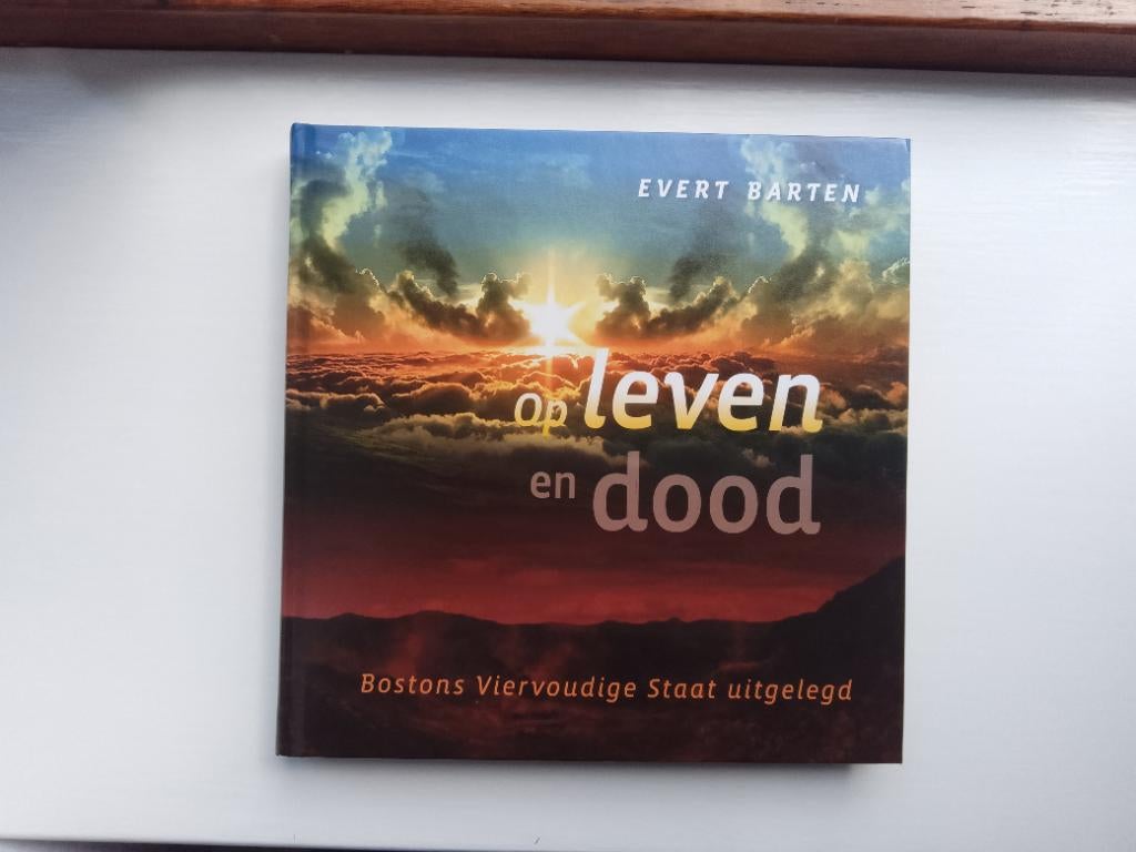 Op leven en dood - Evert Barten, Boeken, Gelezen, Christendom | Protestants, Ophalen of Verzenden, Evert Barten