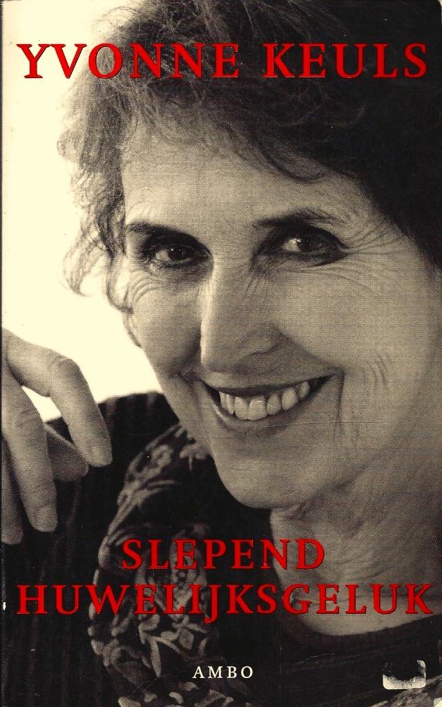Yvonne Keuls - Slepend huwelijksgeluk, Ophalen of Verzenden, Gelezen