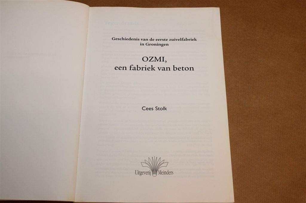OZMI Winschoten — Eerste Zuivelfabriek van Groningen, Ophalen of Verzenden, Gelezen