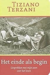 Tiziano Terzani - Het einde als begin, Ophalen of Verzenden, Nieuw