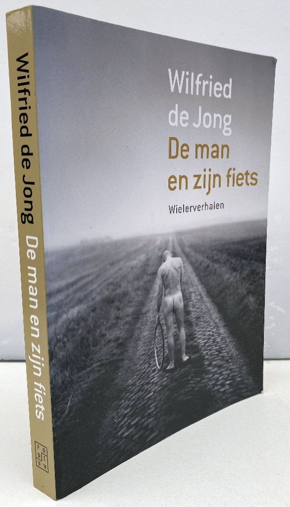 Jong, Wilfried de - De man en zijn fiets (2012)  , Ophalen of Verzenden, Nieuw