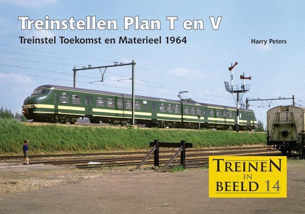 Treinen in Beeld 14: Treinstellen plan T en V (boek), Ophalen of Verzenden, Nieuw, Trein, Boek of Tijdschrift