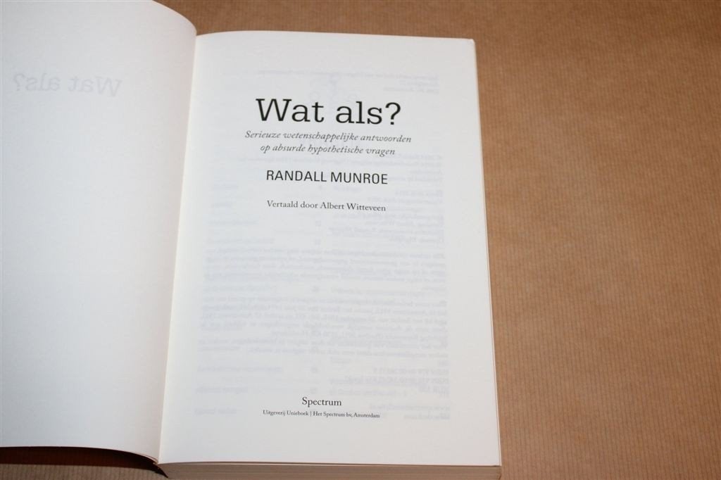 Wat Als? — Randall Munroe, Wetenschappelijke Antwoorden, Ophalen of Verzenden, Zo goed als nieuw, Overige onderwerpen