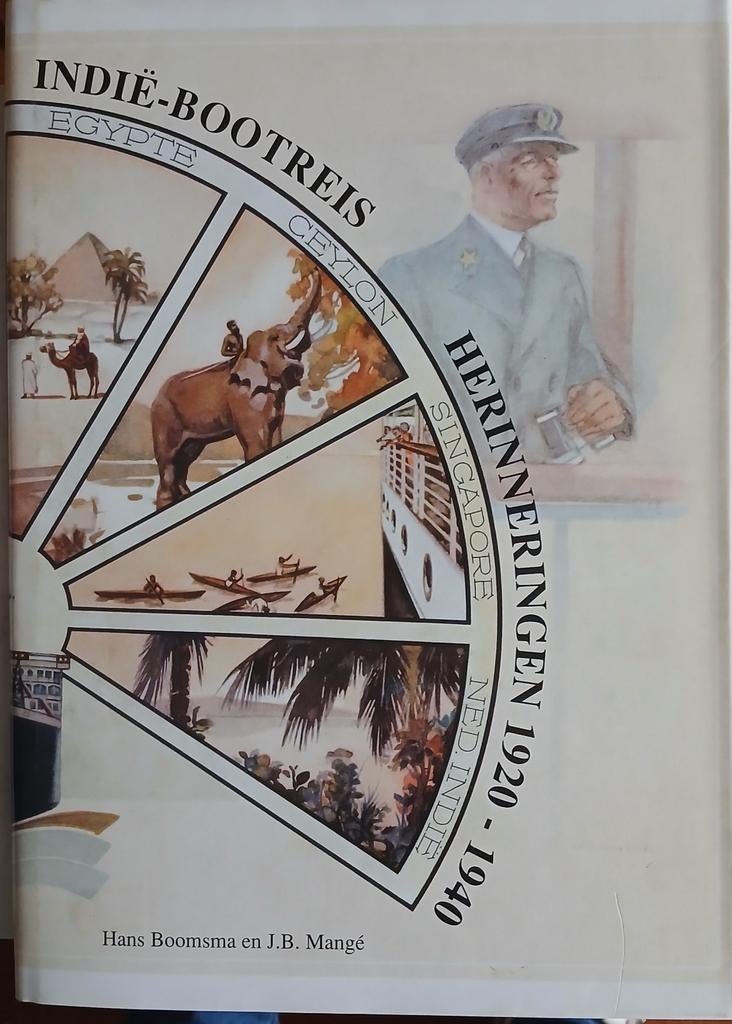Indië-Bootreis Herinneringen 1920-1940 - Hans Boomsma, Hans Boomsma en J.B. Mangé, Ophalen of Verzenden, Azië, 20e eeuw of later