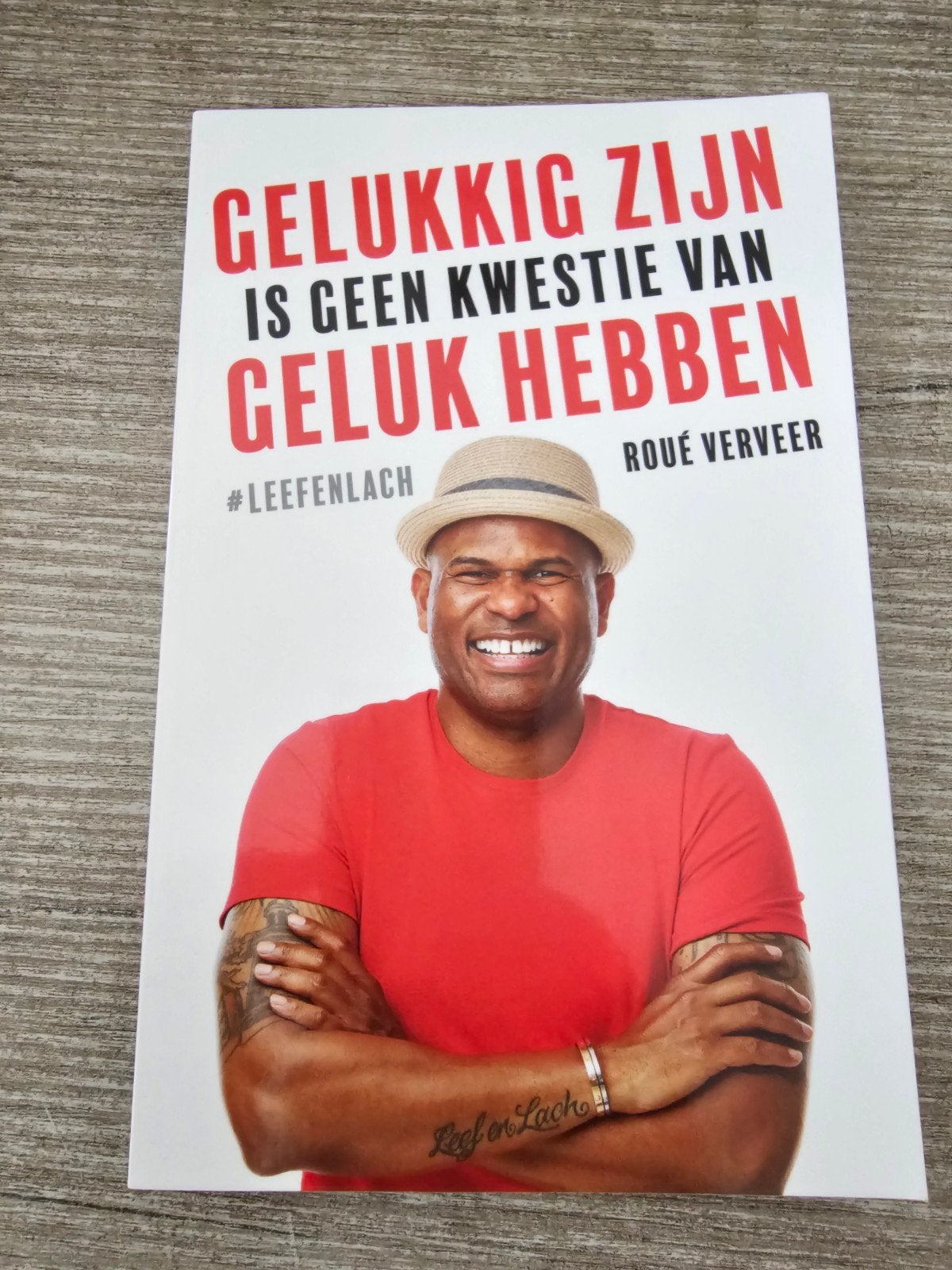 Gelukkig zijn is geen kwestie van geluk hebben Roué Verveer, Ophalen of Verzenden, Gelezen, Roué Verveer