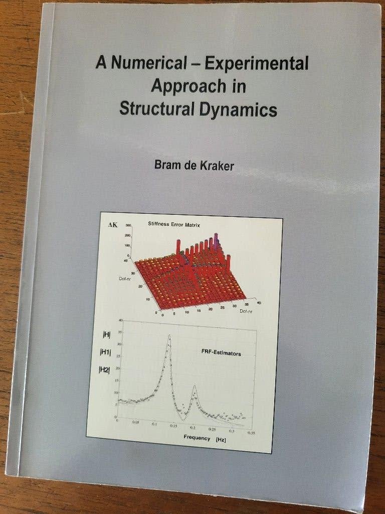 A numerical-experimental appoach in structural dynamics., Bram de kraker., Zo goed als nieuw, Alpha, HBO