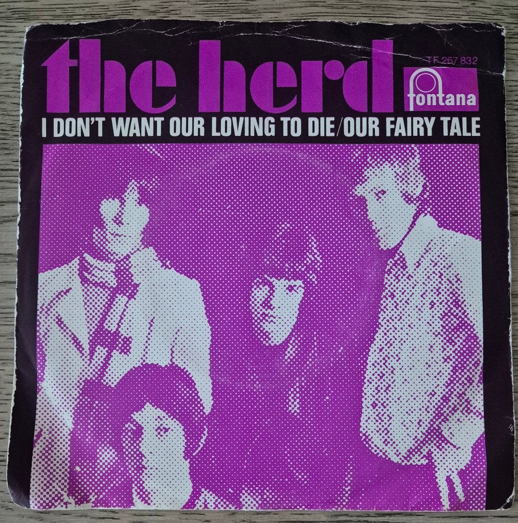 The Herd – I Don't Want Our Loving To Die / Our Fairy Tale, Gebruikt, 7 inch, Ophalen of Verzenden, Pop
