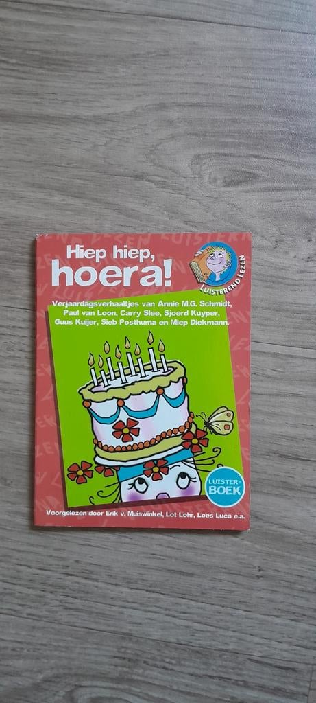 Hiep hiep, hoera! Luisterboek - Verjaardagsverhalen, Ophalen of Verzenden, Annie M.G. Schmidt, Paul van Loon, Carry Slee e.a.